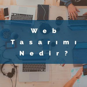 web tasarımı nedir